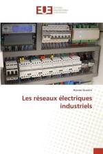 Les réseaux électriques industriels af Hocine Guentri
