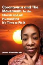 Coronavirus and The Movement: To the Church and all Humankind It's Time to Fix It af Joanna Walker-McClain