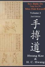 Soo Bahk Do(R) & Tang Soo Do Volume 2 af H. C. Hwang