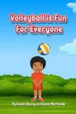 Volleyball is Fun for Everyone af Kandia Shorey