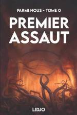 Premier Assaut: Parmi nous - Tome 0 af Lidjo