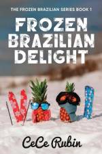 Frozen Brazilian Delight af Cece Rubin