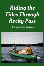 Riding the Tides Through Rocky Pass af Barbara Turley