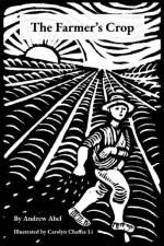 The Farmer's Crop af Andrew Robert Abel