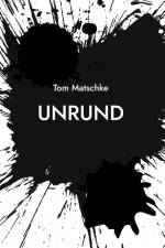 UnRund af Tom Matschke