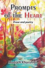 Prompts of the Heart af Manijeh Khorshidi