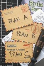 On to Plan C: A Return to Travel af Jeremiah A. Gilbert