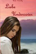 Liebe Undercover af Uwe Goeritz