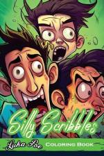 Silly Scribbles Coloring Book: Get Ready to Embark on a Colorful Journey of Whimsical Doodles and Playful Designs with Silly Scribbles Coloring Book. af Luka Poe