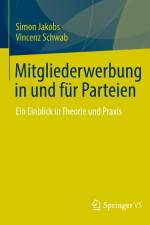Mitgliederwerbung in und für Parteien af Vincenz Schwab