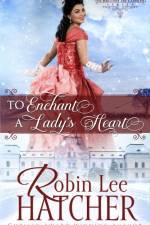 To Enchant a Lady's Heart af Robin Lee Hatcher