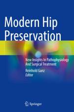 Modern Hip Preservation af Reinhold Ganz