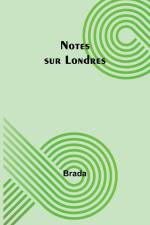 Notes sur Londres af Brada