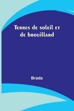 Terres de soleil et de brouillard af Brada