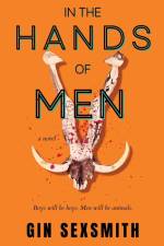 In the Hands of Men af Gin Sexsmith