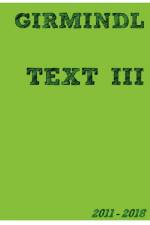 TEXT III af Johannes Girmindl