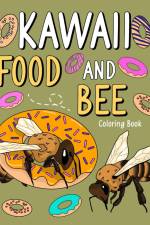 Kawaii Food and Bee Coloring Book af Paperland