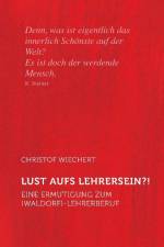 Lust aufs Lehrersein?! af Christof Wiechert