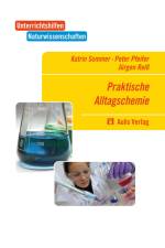 Unterrichtshilfen Naturwissenschaften / Chemie. Praktische Alltagschemie af Katrin Sommer