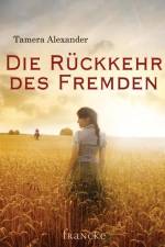 Die Rückkehr des Fremden af Tamara Alexander