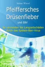 Pfeiffersches Drüsenfieber und EBV af Sabine Wiesel