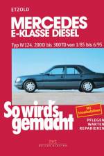 So wird's gemacht Mercedes E-Klasse Diesel Typ W 124