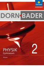 Dorn / Bader Physik 2. Schülerband. Hessen