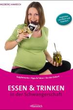 Essen und Trinken in der Schwangerschaft af Ingeborg Hanreich