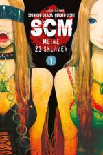 SCM - Meine 23 Sklaven 01 af Hiroto Oishi