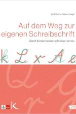 Auf dem Weg zur eigenen Schreibschrift af Lisa Sierra