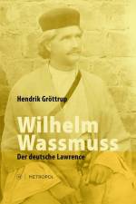 Wilhelm Wassmuss af Hendrik Gröttrup