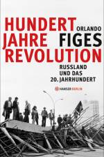 Hundert Jahre Revolution af Orlando Figes