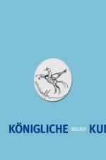 Königliche Bilder Kunst af Jens Oberheide