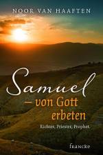 Samuel - von Gott erbeten af Noor van Haaften