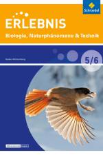 Erlebnis Biologie 5/6. Schülerband. Naturphänomene & Technik - Differenzierende Ausgabe. Baden-Württemberg
