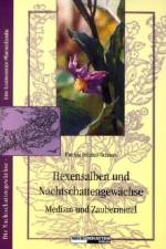 Hexensalben und Nachtschattengewächse af Patrizia Felizitas Ochsner