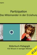 Partizipation - das Miteinander in der Erziehung af Silke Löpmann