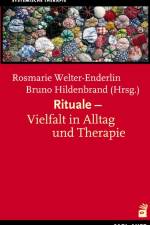 Rituale - Vielfalt in Alltag und Therapie af Rosmarie Welter-Enderlin