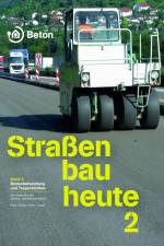 Straßenbau heute: Band 2 Bodenbehandlung und Tragschichten af Martin Peck