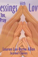 Blessings With Love af Lauren Lee Byrne Allan