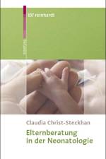 Elternberatung in der Neonatologie af Claudia Christ-Steckhan