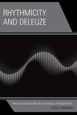 Rhythmicity and Deleuze af Steve Tromans