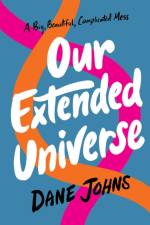 Our Extended Universe af Dane C. Johns