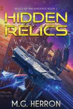 Hidden Relics af M. G. Herron