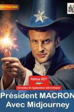 President Macron avec Midjourney af Patrice Rey