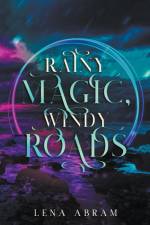 Rainy Magic, Windy Roads af Lena Abram