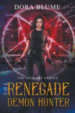 The Renegade Demon Hunter af Dora Blume