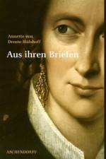 Annette von Droste-Hülshoff. Aus ihren Briefen