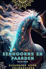 Eenhoorns en paarden - Kleurboek voor volwassenen met mandala's af Mandalas