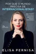 Por que o mundo precisa de internacionalistas? Guia complet af Elisa Pernisa